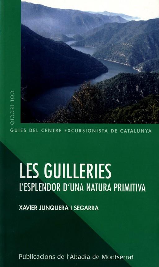 GUILLERIES, LES | 9788484158172 | JUNQUERA I SEGARRA, XAVIER | Galatea Llibres | Librería online de Reus, Tarragona | Comprar libros en catalán y castellano online