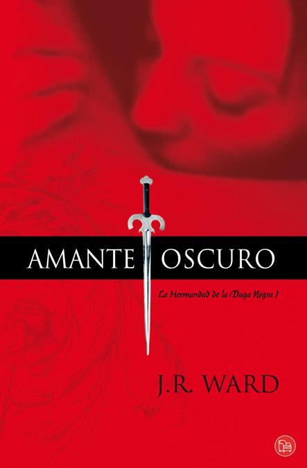 AMANTE OSCURO (LA HERMANDAD DE LA DAGA NEGRA I) | 9788466323192 | WARD,J R | Galatea Llibres | Llibreria online de Reus, Tarragona | Comprar llibres en català i castellà online