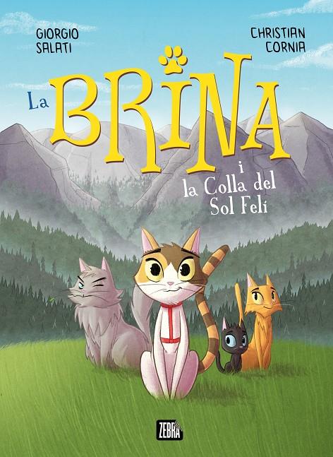 LA BRINA I LA COLLA DEL SOL FELÍ | 9788410302303 | SALATI, GIORGIO | Galatea Llibres | Librería online de Reus, Tarragona | Comprar libros en catalán y castellano online