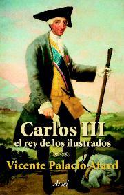 CARLOS III EL REY DE LOS ILUSTRADOS | 9788434467033 | PALACIO ATARD, VICENTE | Galatea Llibres | Llibreria online de Reus, Tarragona | Comprar llibres en català i castellà online