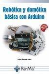 ROBÓTICA Y DOMÓTICA BÁSICA CON ARDUINO | 9788499646091 | PORCUNA LÓPEZ, PEDRO | Galatea Llibres | Llibreria online de Reus, Tarragona | Comprar llibres en català i castellà online