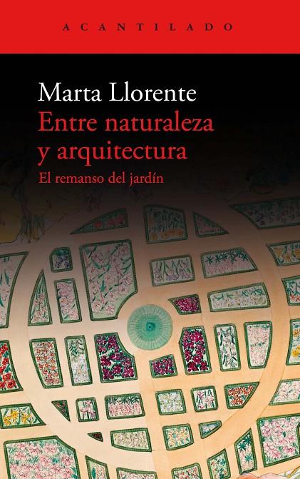 ENTRE NATURALEZA Y ARQUITECTURA | 9788419036483 | LLORENTE, MARTA | Galatea Llibres | Llibreria online de Reus, Tarragona | Comprar llibres en català i castellà online