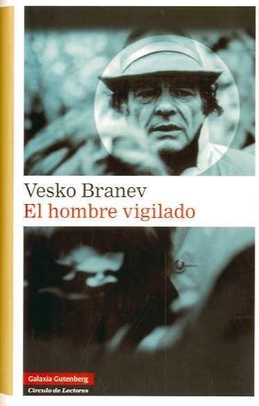 HOMBRE VIGILADO | 9788481098303 | BRANEV, VESKO | Galatea Llibres | Librería online de Reus, Tarragona | Comprar libros en catalán y castellano online