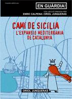 CAMI DE SICILIA | 9788497913539 | CALPENA, ENRIC | Galatea Llibres | Librería online de Reus, Tarragona | Comprar libros en catalán y castellano online