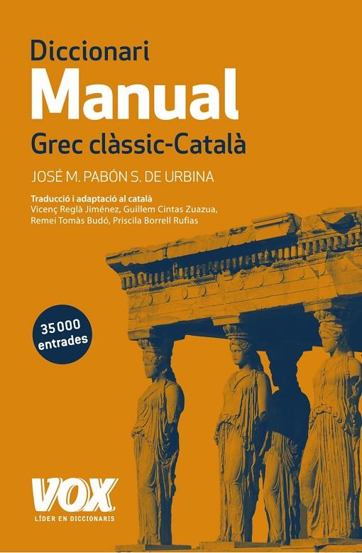 DICCIONARI MANUAL GREC CLÀSSIC-CATALÀ (ED 2017) | 9788499742359 | PABÓN DE URBINA, JOSÉ MARÍA | Galatea Llibres | Librería online de Reus, Tarragona | Comprar libros en catalán y castellano online