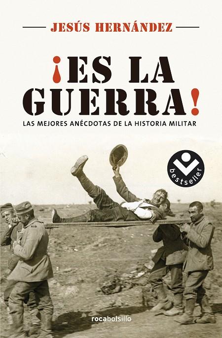 ES LA GUERRA! LAS MEJORES ANÉCDOTAS DE LA HISTORIA MILITAR | 9788416240715 | HERNÁNDEZ, JESÚS | Galatea Llibres | Librería online de Reus, Tarragona | Comprar libros en catalán y castellano online