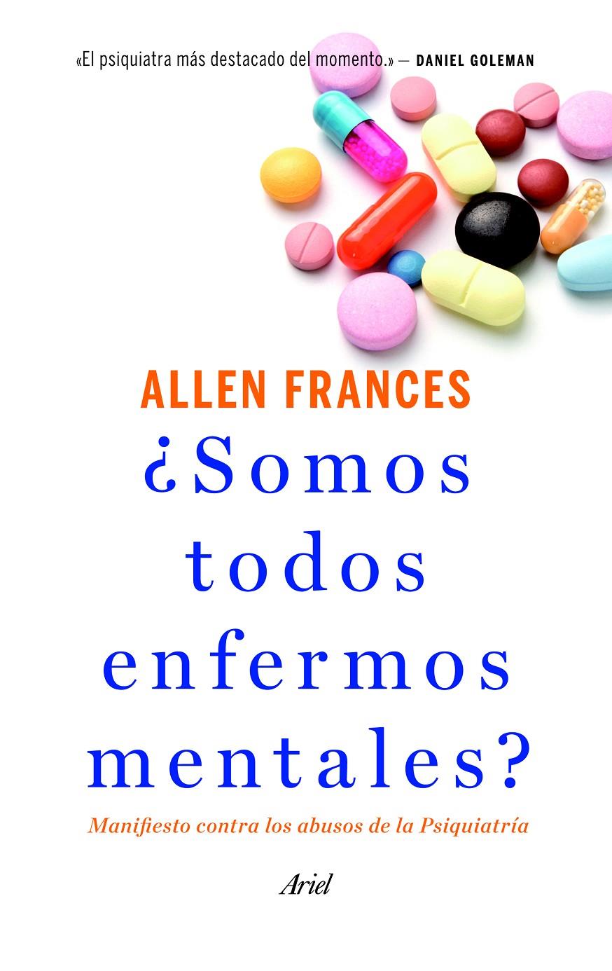 SOMOS TODOS ENFERMOS MENTALES? | 9788434414761 | FRANCES, ALLEN | Galatea Llibres | Llibreria online de Reus, Tarragona | Comprar llibres en català i castellà online