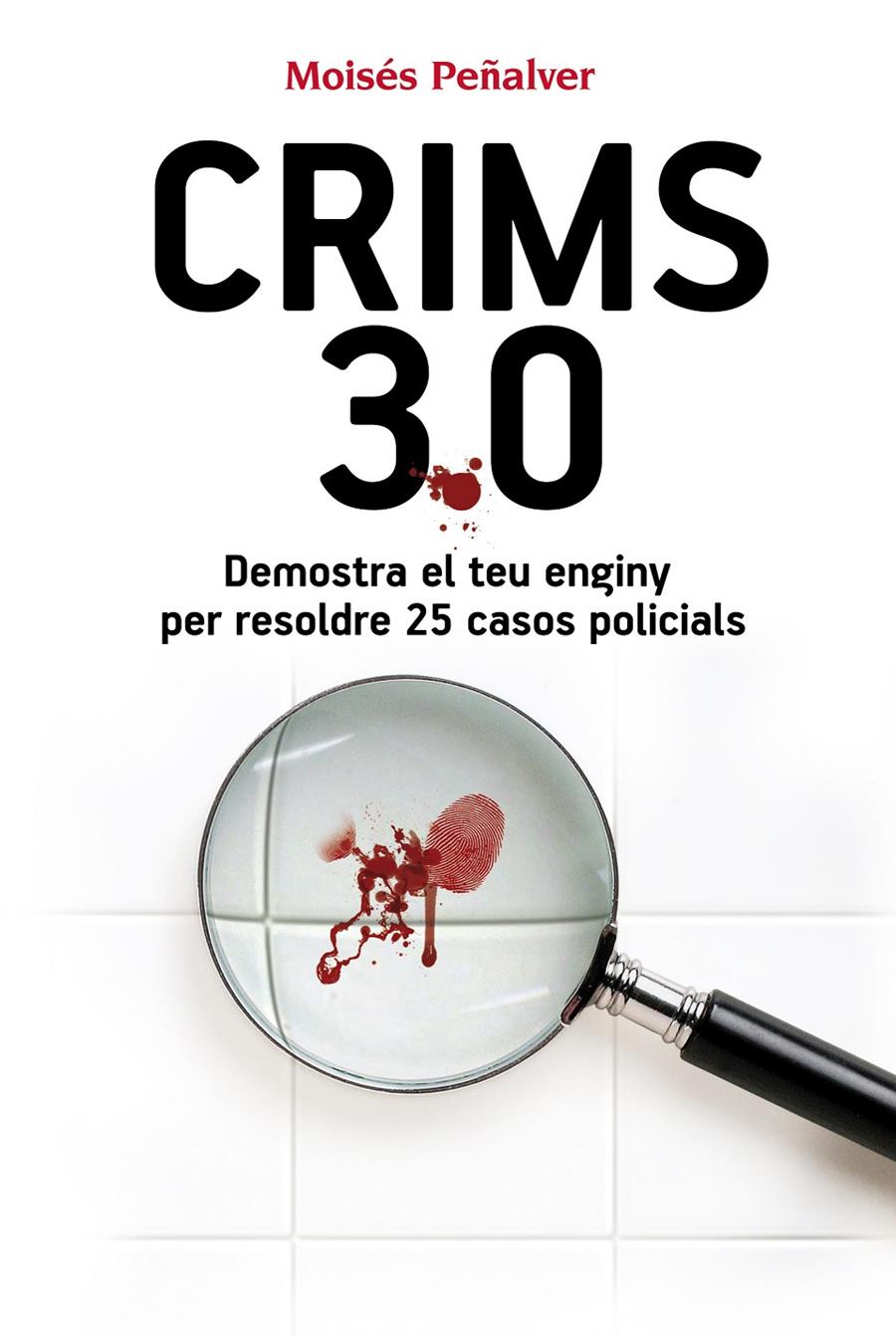 CRIMS 3.0 | 9788490341292 | PEÑALVER NÚÑEZ, MOISÉS | Galatea Llibres | Librería online de Reus, Tarragona | Comprar libros en catalán y castellano online