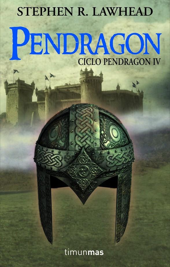 CICLO PENDRAGON 4: PENDRAGON | 9788448036300 | LAWHEAD, STEPHEN | Galatea Llibres | Librería online de Reus, Tarragona | Comprar libros en catalán y castellano online