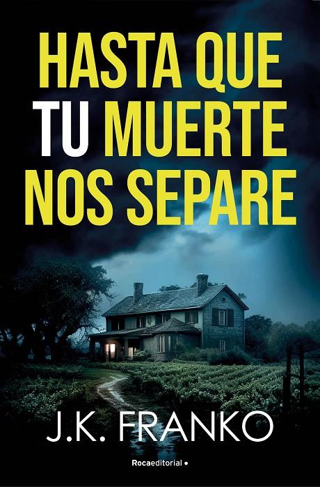 HASTA QUE TU MUERTE NOS SEPARE | 9788410274143 | FRANKO, J. K. | Galatea Llibres | Llibreria online de Reus, Tarragona | Comprar llibres en català i castellà online