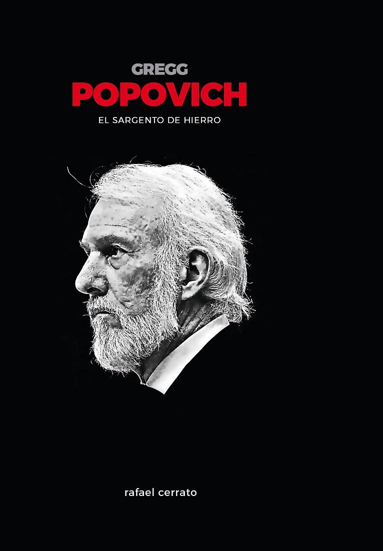 GREGG POPOVICH. EL SARGENTO DE HIERRO | 9788415448310 | CERRATO MEJíAS, RAFAEL | Galatea Llibres | Llibreria online de Reus, Tarragona | Comprar llibres en català i castellà online