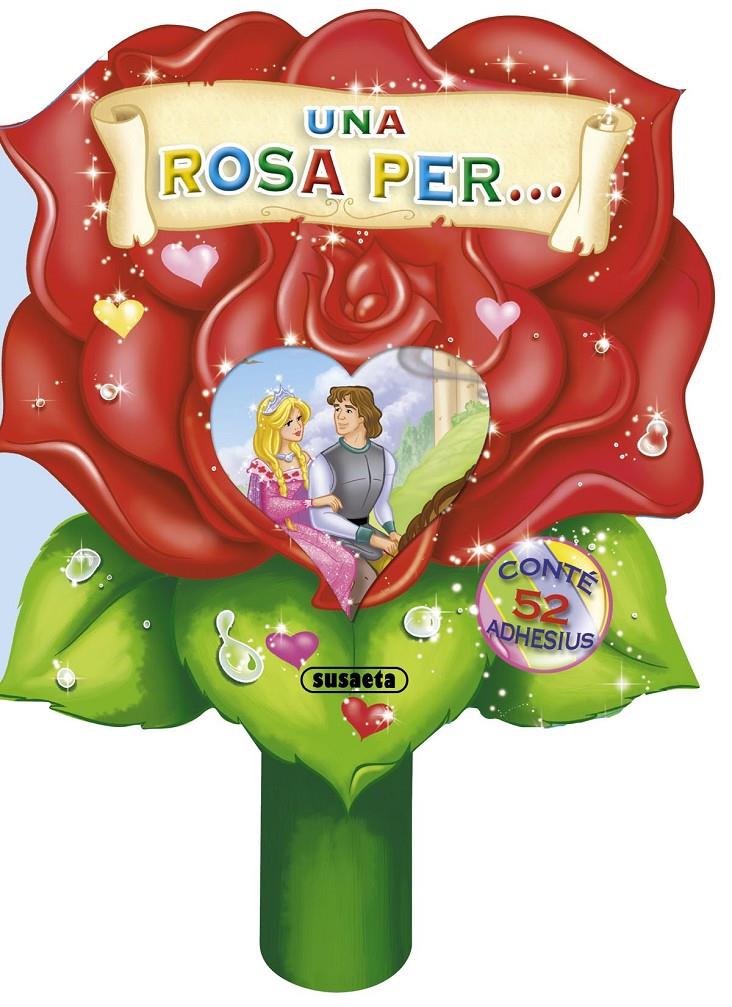 UNA ROSA PER... AMB ADHESIUS | 9788467722659 | Galatea Llibres | Llibreria online de Reus, Tarragona | Comprar llibres en català i castellà online