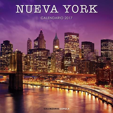 CALENDARIO NUEVA YORK 2017 | 9788448022525 | AA. VV. | Galatea Llibres | Llibreria online de Reus, Tarragona | Comprar llibres en català i castellà online