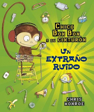 CHICO BUN BUN UN MONO MANITAS. UN EXTRAÑO RUIDO | 9788491453949 | MONROE, CHRIS | Galatea Llibres | Llibreria online de Reus, Tarragona | Comprar llibres en català i castellà online