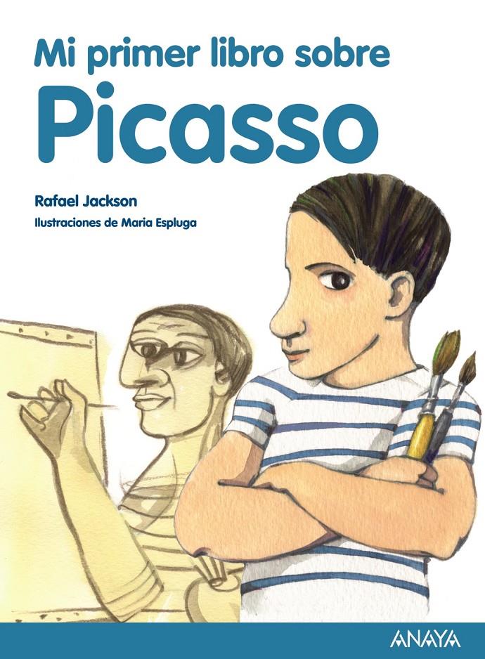 MI PRIMER LIBRO SOBRE PICASSO | 9788467861136 | JACKSON, RAFAEL | Galatea Llibres | Llibreria online de Reus, Tarragona | Comprar llibres en català i castellà online