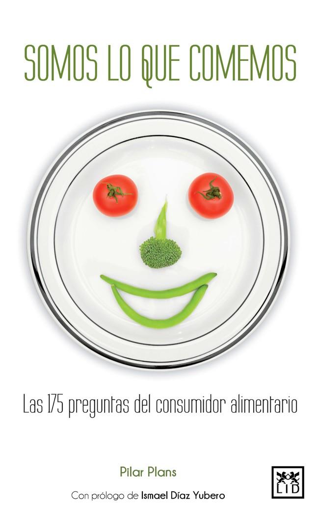 SOMOS LO QUE COMEMOS | 9788483569740 | PLANS, PILAR | Galatea Llibres | Llibreria online de Reus, Tarragona | Comprar llibres en català i castellà online