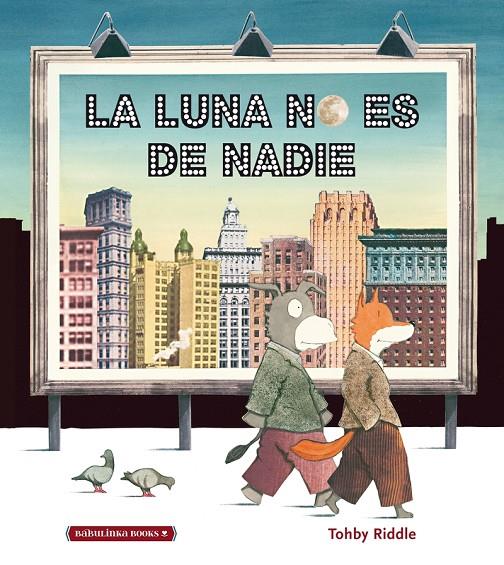 LA LUNA NO ES DE NADIE | 9788412080742 | RIDDLE, TOHBY | Galatea Llibres | Llibreria online de Reus, Tarragona | Comprar llibres en català i castellà online