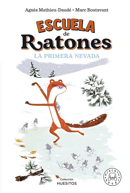 ESCUELA DE RATONES. LA PRIMERA NEVADA | 9788419172570 | MATHIEU-DAUDÉ, AGNÈS | Galatea Llibres | Llibreria online de Reus, Tarragona | Comprar llibres en català i castellà online