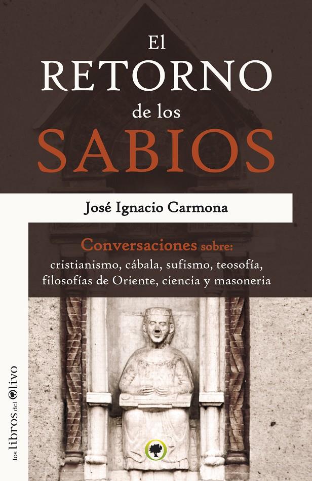 EL RETORNO DE LOS SABIOS | 9788494113314 | CARMONA, JOSÉ IGNACIO | Galatea Llibres | Llibreria online de Reus, Tarragona | Comprar llibres en català i castellà online