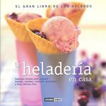 HELADERIA EN CASA, LA                              EL GRAN L | 9788475563244 | ARGÜELLES, AIDA | Galatea Llibres | Llibreria online de Reus, Tarragona | Comprar llibres en català i castellà online