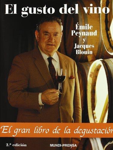 GUSTO DEL VINO, EL | 9788471148179 | PEYNAUD, EMILE Y BLOUIN, JACQUES | Galatea Llibres | Llibreria online de Reus, Tarragona | Comprar llibres en català i castellà online