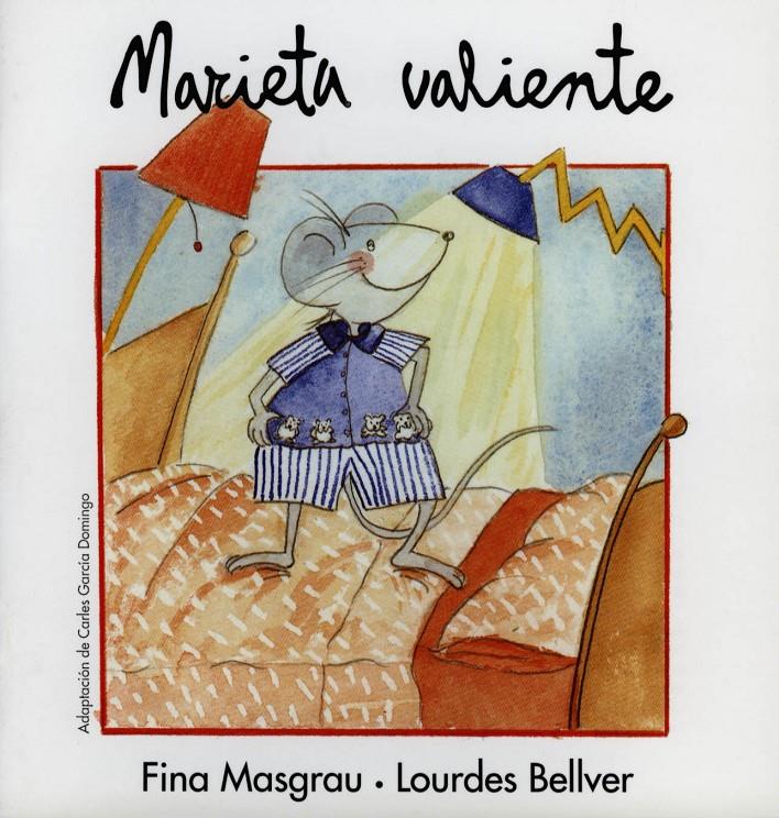 MARIETA VALIENTE | 9788481313659 | BELLVER, LOURDES ; MASGRAU, FINA | Galatea Llibres | Librería online de Reus, Tarragona | Comprar libros en catalán y castellano online