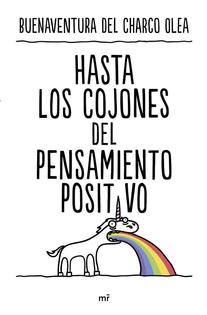 HASTA LOS COJONES DEL PENSAMIENTO POSITIVO | 9788427050815 | CHARCO OLEA, BUENAVENTURA DEL | Galatea Llibres | Llibreria online de Reus, Tarragona | Comprar llibres en català i castellà online