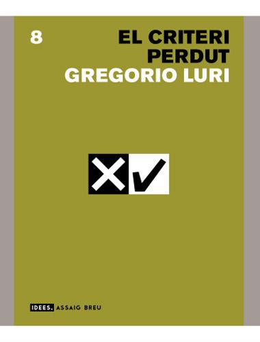 CRITERI PERDUT, EL | 9788496103832 | LURI MEDRANO, GREGORIO | Galatea Llibres | Librería online de Reus, Tarragona | Comprar libros en catalán y castellano online