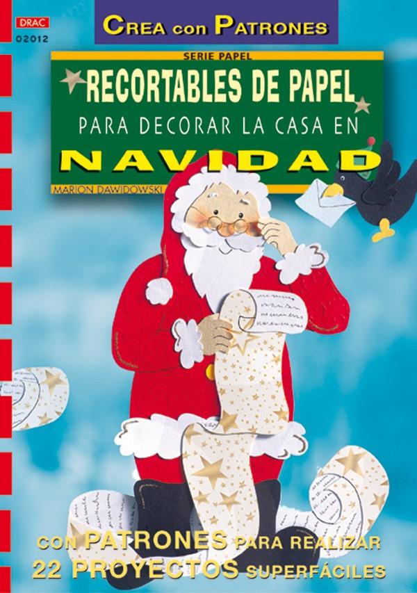 RECORTABLES DE PAPEL PARA DECORAR LA CASA EN NAVIDAD | 9788495873439 | DAWIDOWSKI, MARION | Galatea Llibres | Llibreria online de Reus, Tarragona | Comprar llibres en català i castellà online