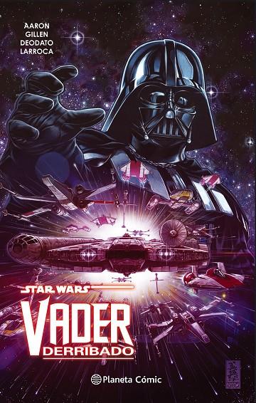 STAR WARS VADER DERRIBADO (TOMO RECOPILATORIO) | 9788491461784 | AARON - GILLEN - DEODATO - LARROCA | Galatea Llibres | Llibreria online de Reus, Tarragona | Comprar llibres en català i castellà online