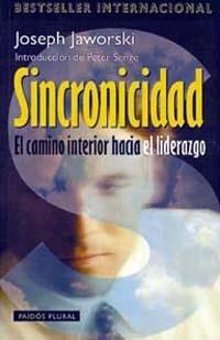 SINCRONICIDAD.EL CAMINO INTERIOR HACIA EL LIDERAZGO   (DIP) | 9788449307751 | JAWORSKI, JOSEPH | Galatea Llibres | Llibreria online de Reus, Tarragona | Comprar llibres en català i castellà online