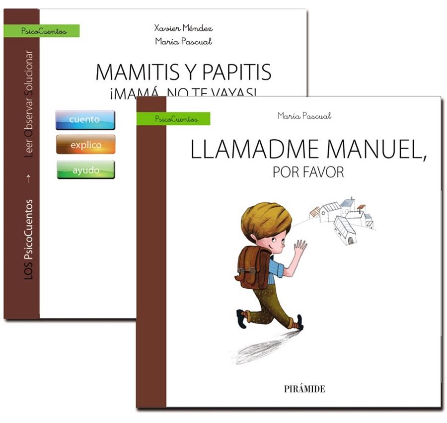 MAMITIS Y PAPITIS. ¡MAMÁ, NO TE VAYAS! + CUENTO: LLAMADME MANUEL, POR FAVO | 9788436836608 | MÉNDEZ CARRILLO, FRANCISCO XAVIER/PASCUAL, MARÍA | Galatea Llibres | Llibreria online de Reus, Tarragona | Comprar llibres en català i castellà online