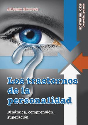 LOS TRASTORNOS DE LA PERSONALIDAD | 9788490232491 | BARRETO NIETO, ALFONSO | Galatea Llibres | Llibreria online de Reus, Tarragona | Comprar llibres en català i castellà online