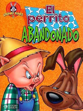 PERRITO ABANDONADO, EL. LOONEY TUNES | 9788439287704 | WARNER BROS. | Galatea Llibres | Llibreria online de Reus, Tarragona | Comprar llibres en català i castellà online