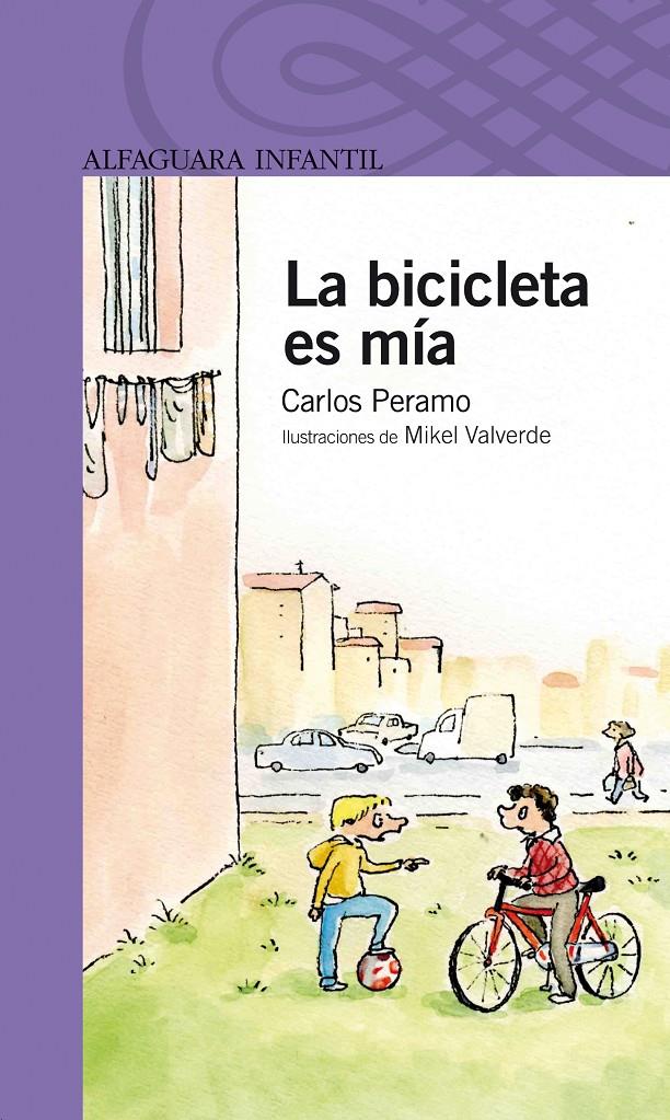 LA BICICLETA ES MIA | 9788420472683 | PERAMO, CARLOS | Galatea Llibres | Librería online de Reus, Tarragona | Comprar libros en catalán y castellano online