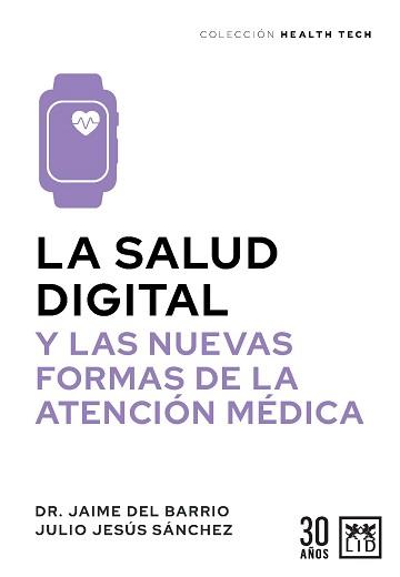 SALUD DIGITAL, LA | 9788411313773 | BARRIO, JAIME DEL/SÁNCHEZ, JULIO JESÚS | Galatea Llibres | Llibreria online de Reus, Tarragona | Comprar llibres en català i castellà online