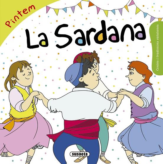 LA SARDANA PINTEM | 9788467760095 | FALGUERA, MòNICA A. | Galatea Llibres | Llibreria online de Reus, Tarragona | Comprar llibres en català i castellà online