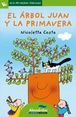 ARBOL JUAN Y LA PRIMAVERA, EL PAL | 9788492702596 | COSTA, NICOLETA | Galatea Llibres | Llibreria online de Reus, Tarragona | Comprar llibres en català i castellà online