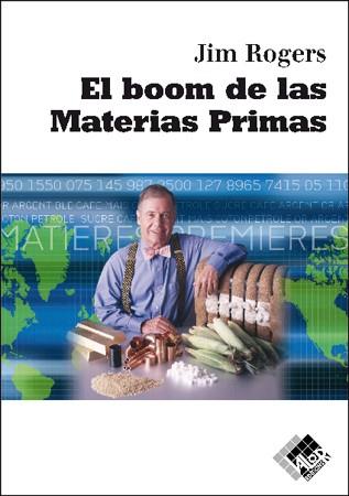 BOOM DE LAS MATERIAS PRIMAS, EL | 9788493622602 | ROGERS, JIM | Galatea Llibres | Llibreria online de Reus, Tarragona | Comprar llibres en català i castellà online