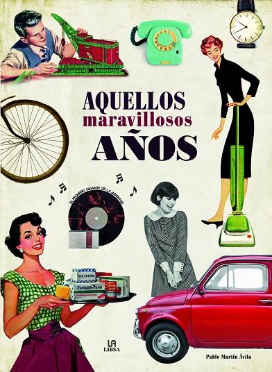 AQUELLOS MARAVILLOSOS AÑOS | 9788466237659 | MARTÍN AVILA, PABLO | Galatea Llibres | Llibreria online de Reus, Tarragona | Comprar llibres en català i castellà online