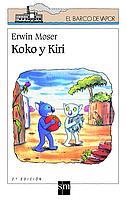 KOKO Y KIRI | 9788434881815 | MOSER, ERWIN | Galatea Llibres | Llibreria online de Reus, Tarragona | Comprar llibres en català i castellà online