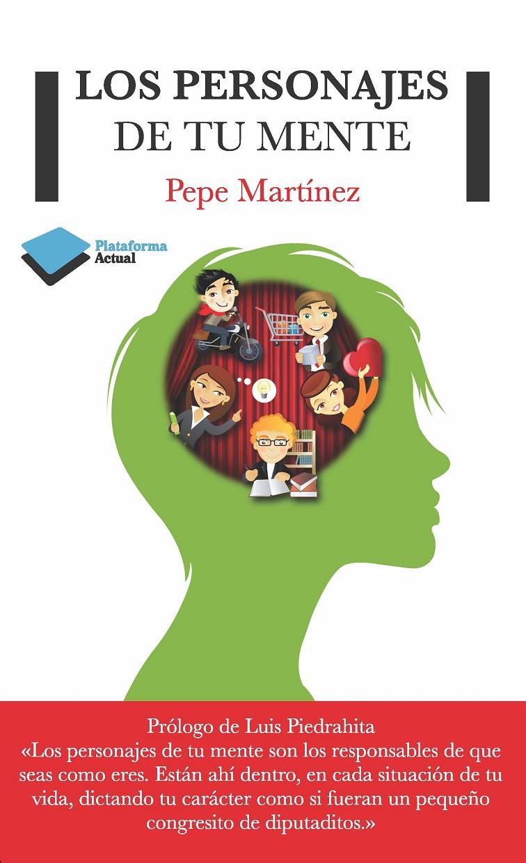 LOS PERSONAJES DE TU MENTE | 9788415750444 | MARTÍNEZ, PEPE | Galatea Llibres | Llibreria online de Reus, Tarragona | Comprar llibres en català i castellà online