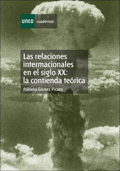 RELACIONES INTERNACIONALES EN EL SIGLO XXI, LA CONTIENDA | 9788436237139 | GARCÍA PICAZO, PALOMA | Galatea Llibres | Llibreria online de Reus, Tarragona | Comprar llibres en català i castellà online