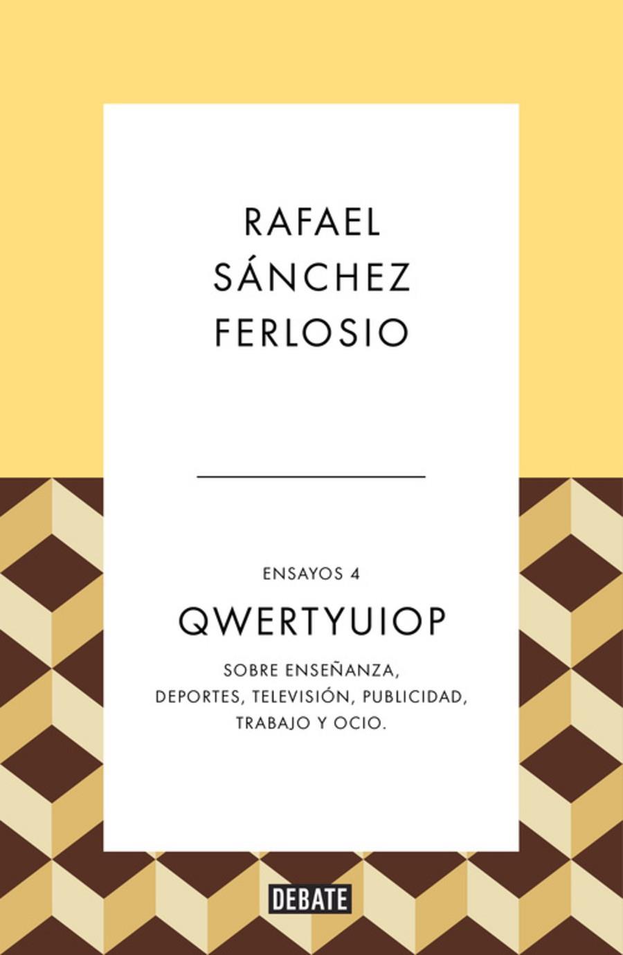 QWERTYUIOP (ENSAYOS 4) | 9788410214385 | SÁNCHEZ FERLOSIO, RAFAEL | Galatea Llibres | Llibreria online de Reus, Tarragona | Comprar llibres en català i castellà online