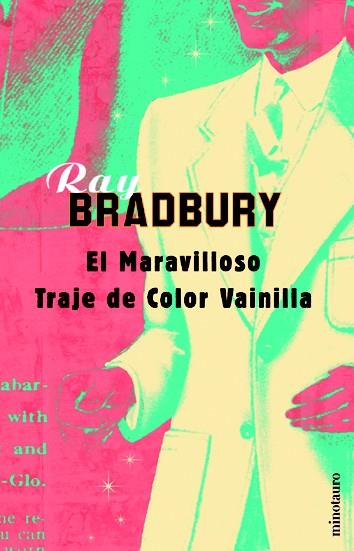 MARAVILLOSO TRAJE DE COLOR VAINILLA, EL | 9788445072622 | BRADBURY, RAY | Galatea Llibres | Llibreria online de Reus, Tarragona | Comprar llibres en català i castellà online