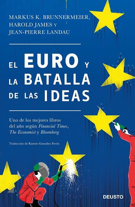 EL EURO Y LA BATALLA DE LAS IDEAS | 9788423428847 | BRUNNERMEIER, MARKUS K./JAMES, HAROLD/LANDAU, JEAN-PIERRE | Galatea Llibres | Llibreria online de Reus, Tarragona | Comprar llibres en català i castellà online