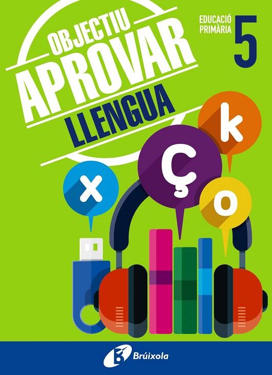 OBJECTIU APROVAR LLENGUA 5 PRIMÀRIA | 9788499062051 | ORMOBOOK | Galatea Llibres | Llibreria online de Reus, Tarragona | Comprar llibres en català i castellà online