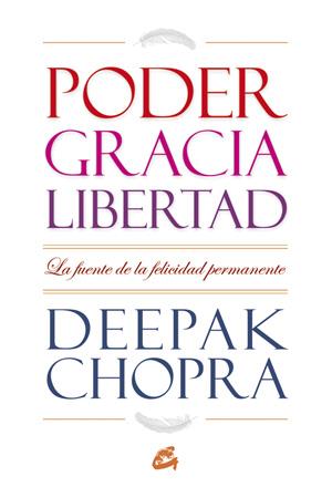 PODER, GRACIA Y LIBERTAD | 9788484454557 | CHOPRA | Galatea Llibres | Librería online de Reus, Tarragona | Comprar libros en catalán y castellano online