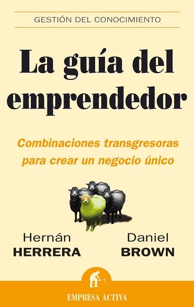 GUIA DEL EMPRENDEDOR, LA | 9788496627055 | HERRERA, HERNAN | Galatea Llibres | Librería online de Reus, Tarragona | Comprar libros en catalán y castellano online