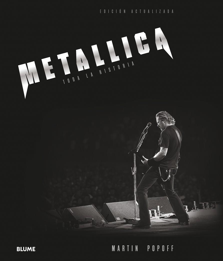 METALLICA. TODA LA HISTORIA | 9788416965977 | POPOFF, MARTIN | Galatea Llibres | Llibreria online de Reus, Tarragona | Comprar llibres en català i castellà online